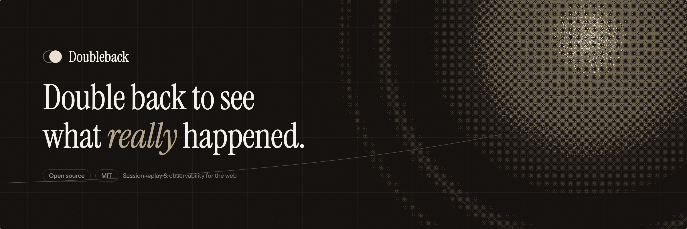 Doubleback brand banner — Double back to see what really happened.